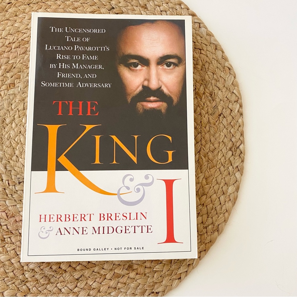King and I : The Uncensored Tale of Luciano Pavarotti's Rise to Fame (paperback)